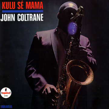 Kulu s mama,John Coltrane