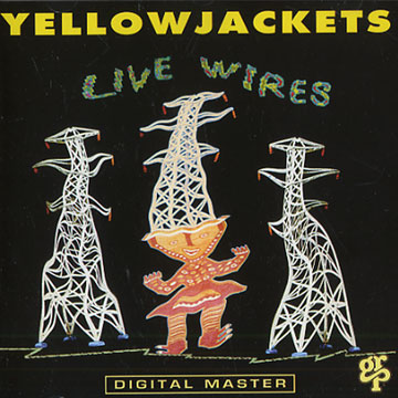 Live Wires, Yellowjackets