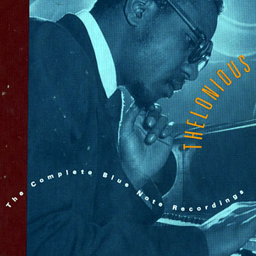 The complete Blue Note recordings,Thelonious Monk
