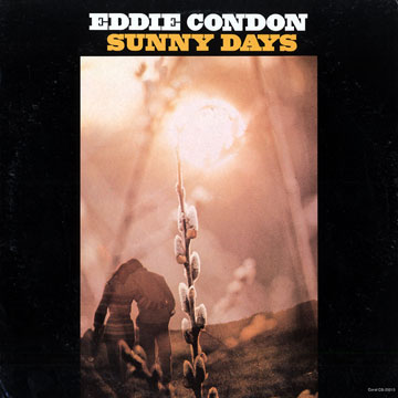 Sunny days,Eddie Condon