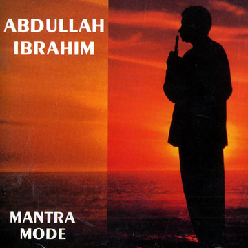 Mantra mode,Abdullah Ibrahim (dollar Brand)