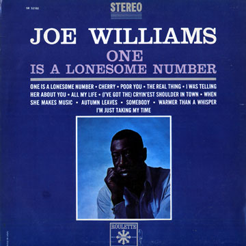 One is a lonesome number,Joe Williams