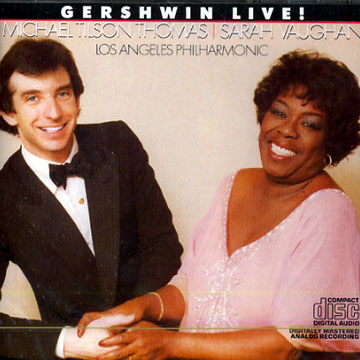 Gershwin Live !,Michael Tilson Thomas , Sarah Vaughan