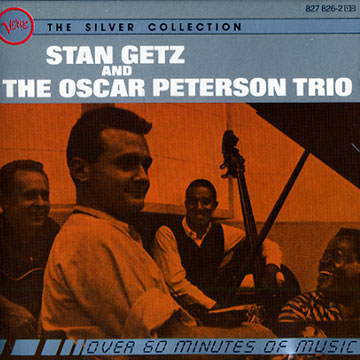And The Oscar Peterson Trio,Stan Getz