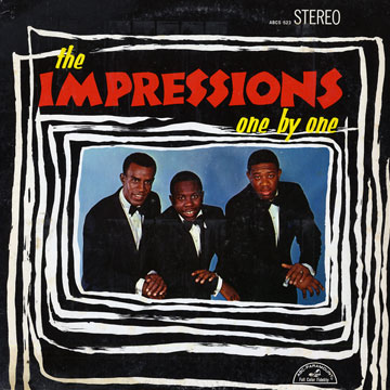 One by one,Curtis Mayfield ,  The Impressions