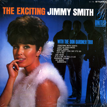 the exciting Jimmy Smith with the Don Gardner trio,Jimmy Smith