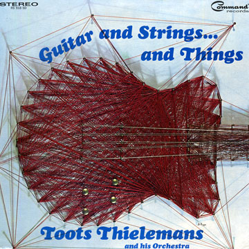 Guitar and strings... and things,Toots Thielemans
