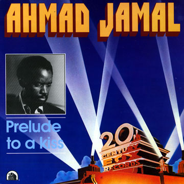 Prelude to a Kiss,Ahmad Jamal