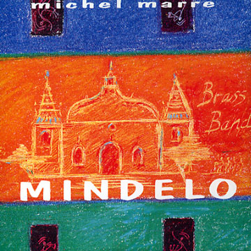 mindelo,Michel Marre