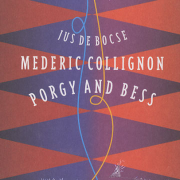 Porgy and bess,Mdric Collignon