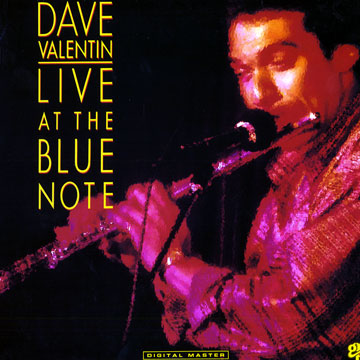 Live at the Blue Note,Dave Valentin