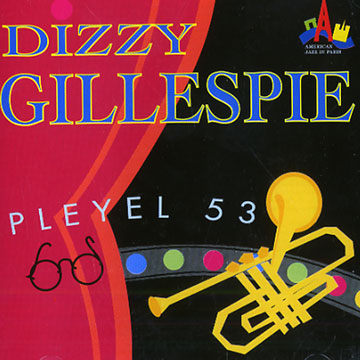 Pleyel 53,Dizzy Gillespie