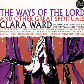 The ways of the the Lord and other great spirituals,Clara Ward