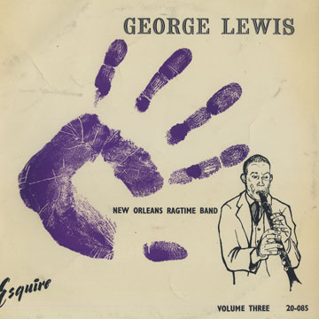 George Lewis' New Orleans Ragtime Band Vol. 3,George Lewis