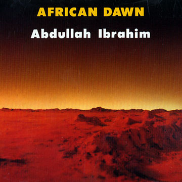 african dawn,Abdullah Ibrahim (dollar Brand)