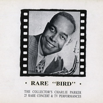 Rare 'Bird',Charlie Parker