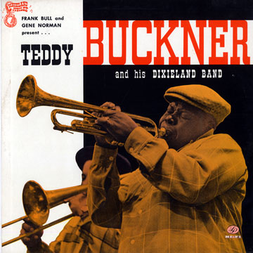 Teddy Buckner and his dixieland band,Teddy Buckner