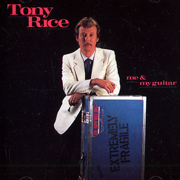 Me & guitar,Tony Rice
