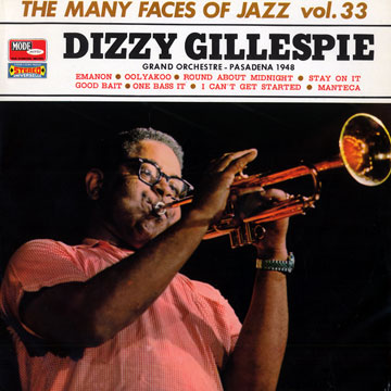 the many faces of jazz volume 33 / Dizzy Gillespie and his orchestra,Dizzy Gillespie
