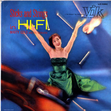 Sticks and strings in hi-fi,Marty Gold