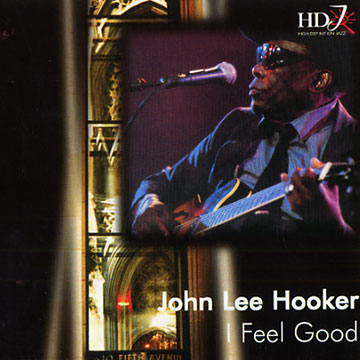 I feel good,John Lee Hooker