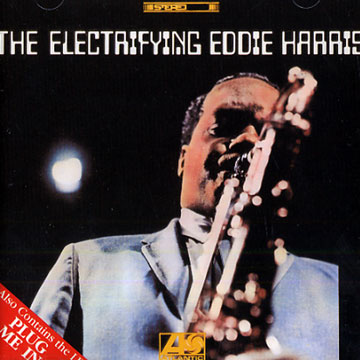 The electrifying Eddie Harris / Plug me in,Eddie Harris