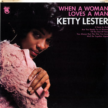when a woman loves a man,Ketty Lester