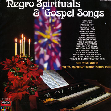 Negro Spiritual & Gospel Songs, The Loving Sisters ,  The St. Matthews Baptist Church Choir
