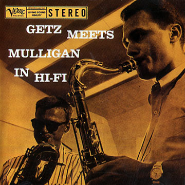 Getz Meets Mulligan in Hi-Fi,Stan Getz , Gerry Mulligan