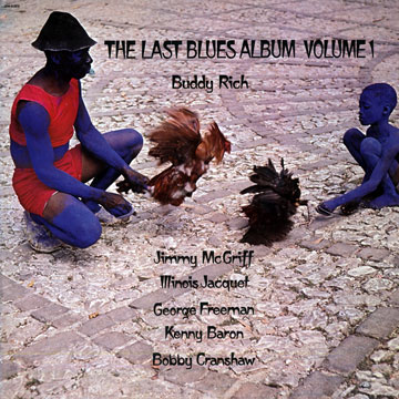 The last Blues album volume 1,Buddy Rich