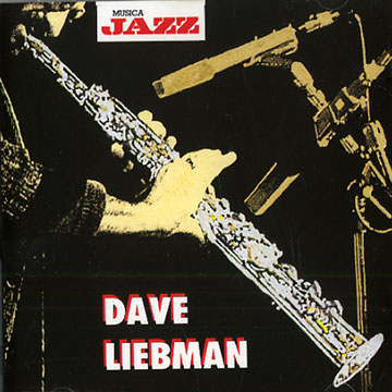 Dave Liebman,Dave Liebman