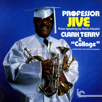 Professor Jive - Clark Terry and his 'Collage',Clark Terry