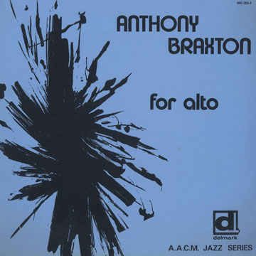 For alto,Anthony Braxton