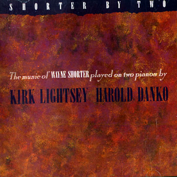 Shorter by Two,Harold Danko , Kirk Lightsey