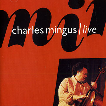 Charles Mingus / Live,Charles Mingus
