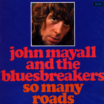 So Many Roads,John Mayall