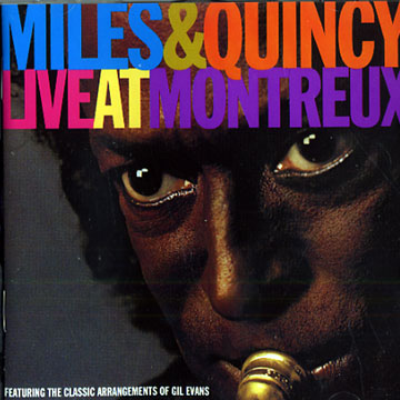 Live at Montreux,Miles Davis , Quincy Jones