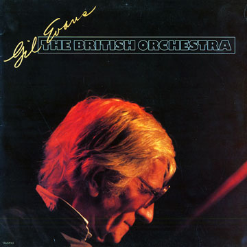 The British Orchestra,Gil Evans