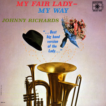 My Fair Lady - My Way,Johnny Richards