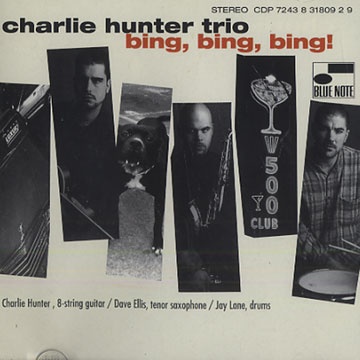 Bing, bing, bing!,Charlie Hunter