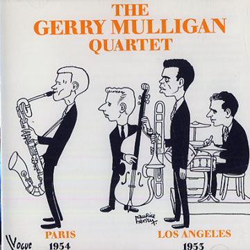 The Gerry Mulligan Quartet - PARIS 1954 - LOS ANGELES 1953,Gerry Mulligan