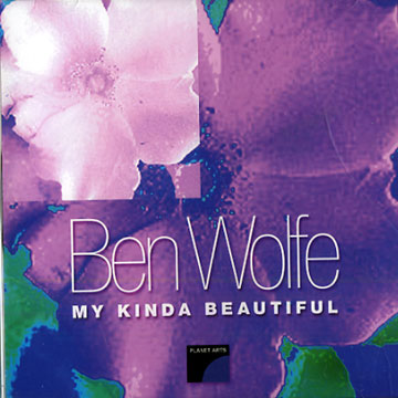My kinda beautiful,Ben Wolfe