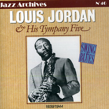 Louis Jordan & His Tympany Five 1939/1944,Louis Jordan