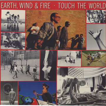 Touch The World, Earth, Wind & Fire