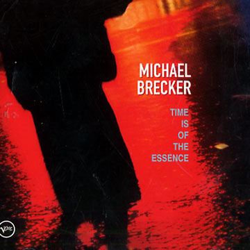 time is of the essence,Michael Brecker