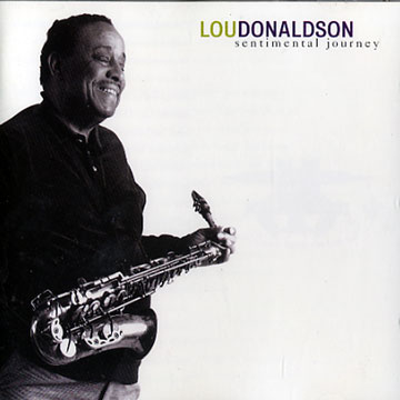 Sentimental journey,Lou Donaldson