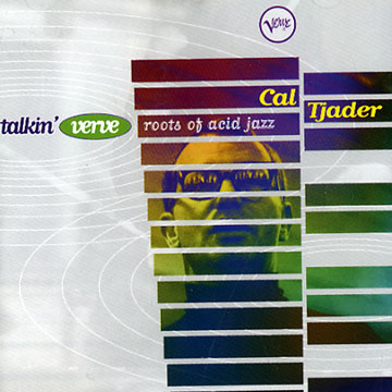 Talkin' Verve: Roots of Acid Jazz,Cal Tjader