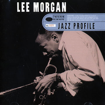 Jazz profile,Lee Morgan