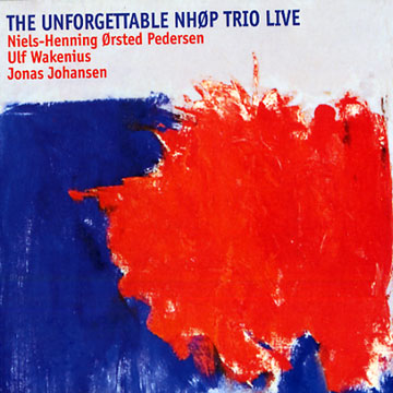 The unforgettable NHOP trio live,Niels-Henning Orsted Pedersen