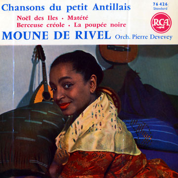 chansons du petit antillais,Moune De Rivel
